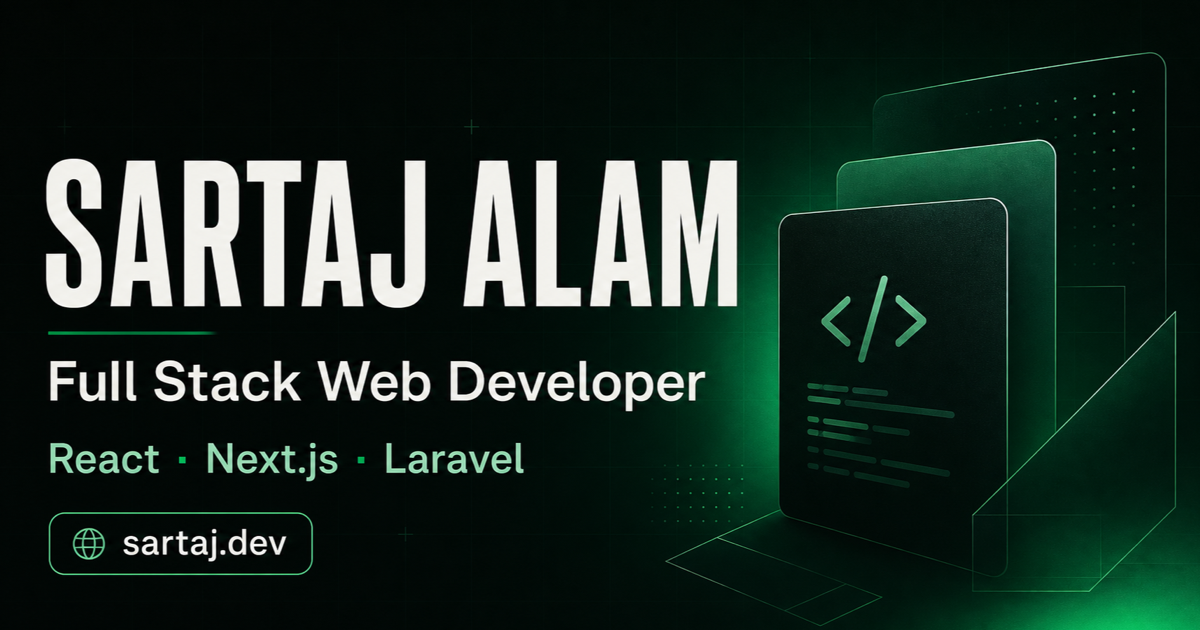Sartaj Alam — Full Stack Web Developer